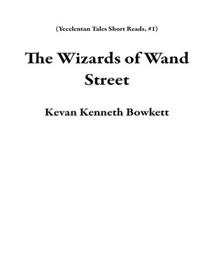 cover image of The Wizards of Wand Street